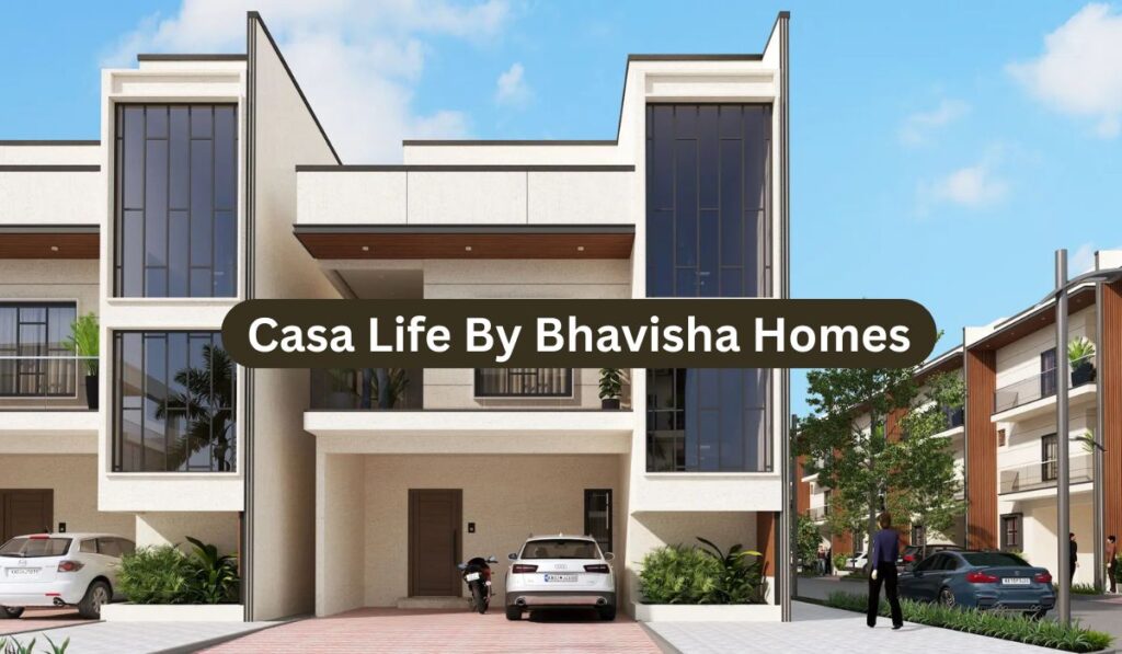 Casa Life By Bhavisha Homes
